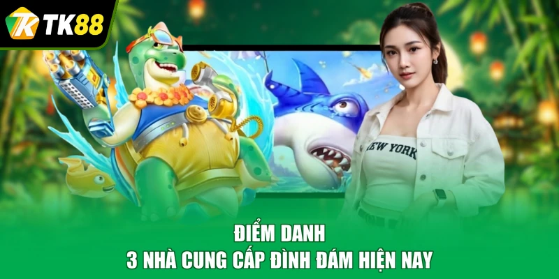 Điểm danh 3 nhà cung cấp đình đám hiện nay