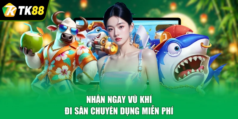 Nhận ngay vũ khí đi săn chuyên dụng miễn phí