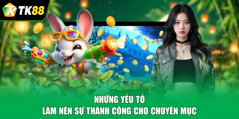 Những yếu tố làm nên sự thành công cho chuyên mục