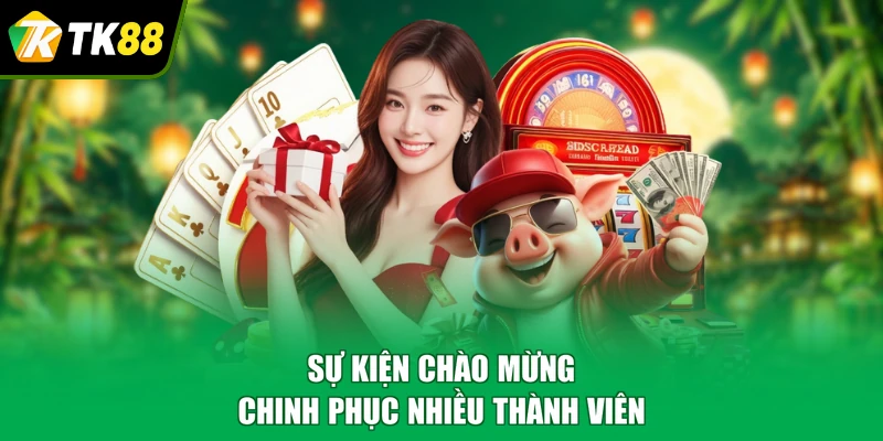 Sự kiện chào mừng chinh phục nhiều thành viên